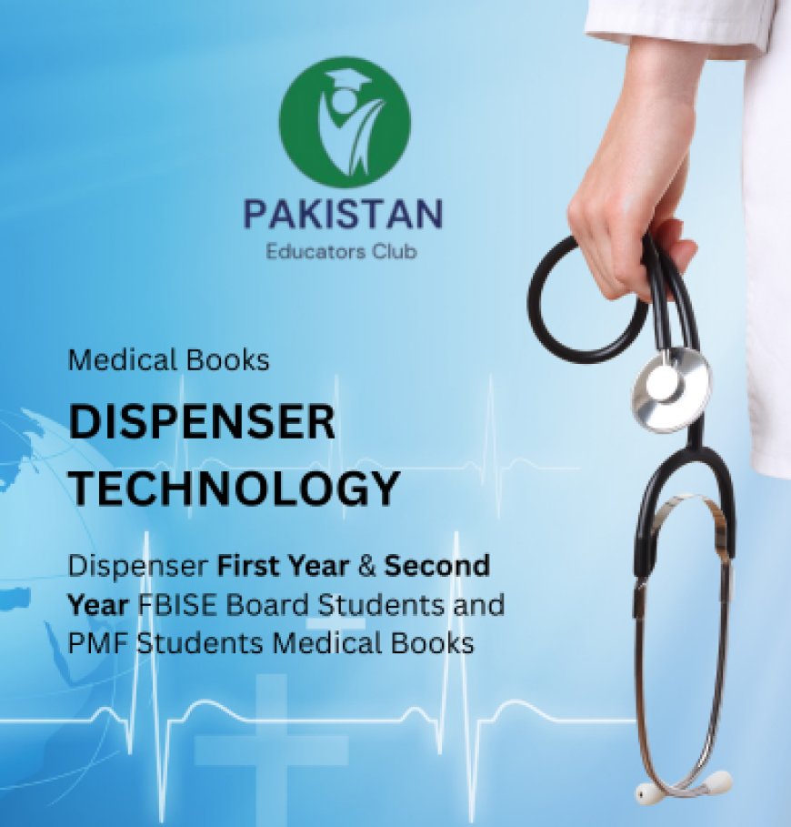 Dispenser Technology (Firsy Year & Second year Books)