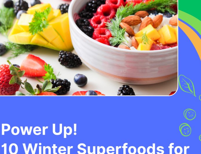 Power Up! 10 Winter Superfoods for Unbreakable Immunity
